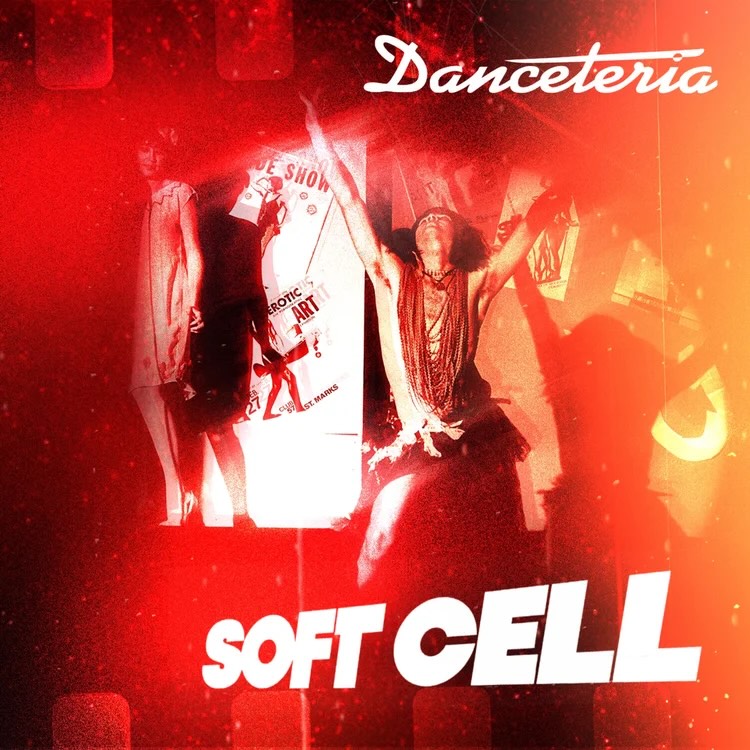 Обложка альбома Soft Cell «Danceteria» (2026)