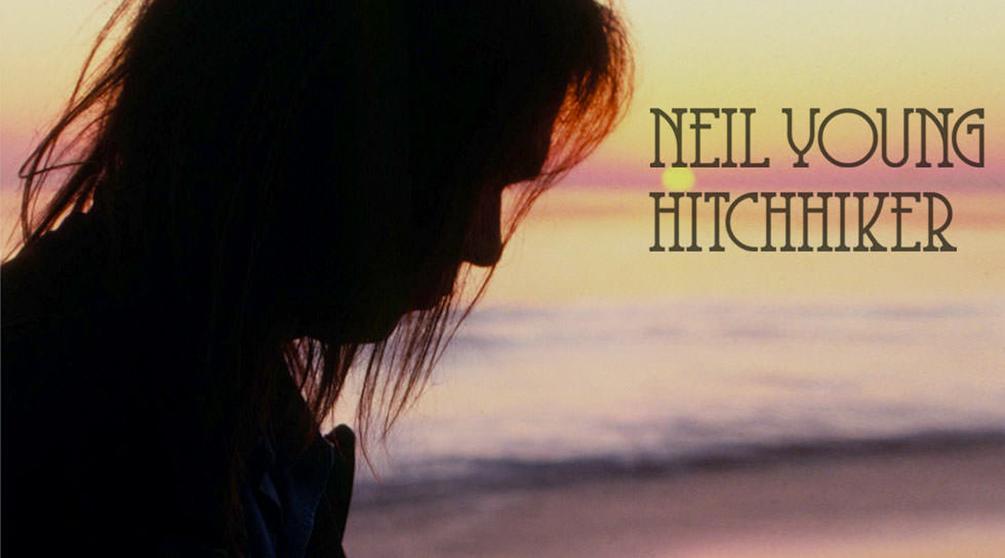 Нил Янг "Hitchhiker": Хорошо забытое старое