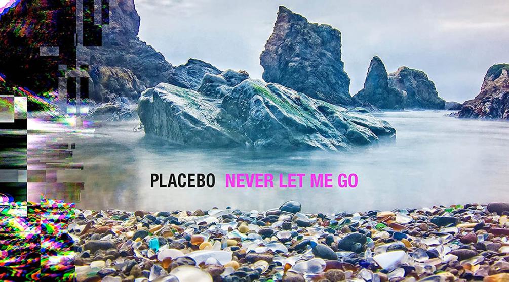 Обложка альбома Placebo «Never Let Me Go» (2022)