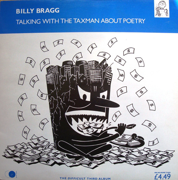 Обложка альбома Билли Брэгга "Talking with the Taxman about Poetry”
